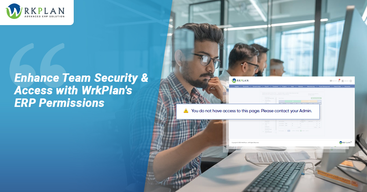 Enhance Team Security and Access Control with WrkPlan’s Cloud ERP Permissions